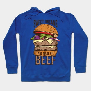 Sweet Dreams Are Made of Beef Hoodie